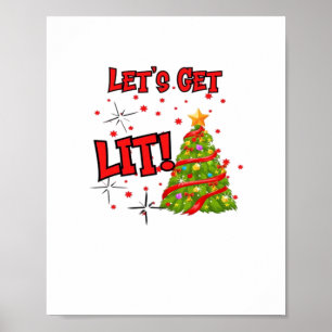 Let's Get Lit, Fun Idiom - Party Christmas  Poster