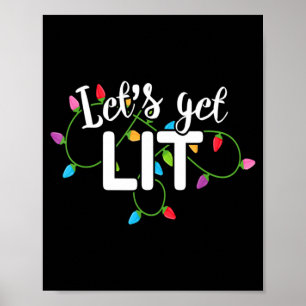 Lets Get Lit Funny Christmas Drinking Apparel Xma  Poster