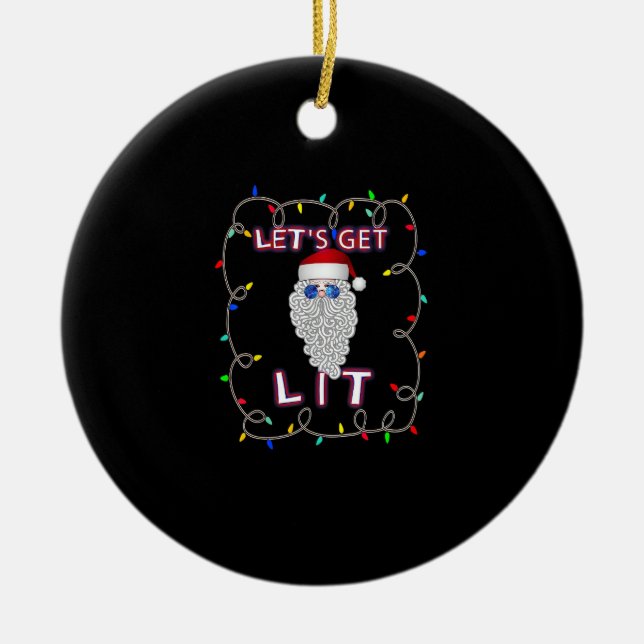 Let's Get Lit Funny Christmas Drinking Ceramic Ornament (Front)