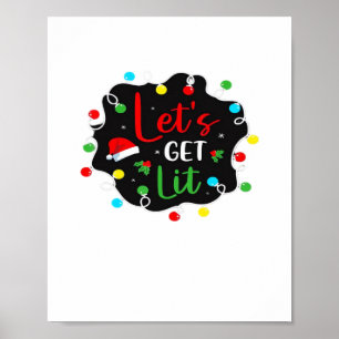 Let's Get Lit Funny Christmas Drinking Lights Sant Poster