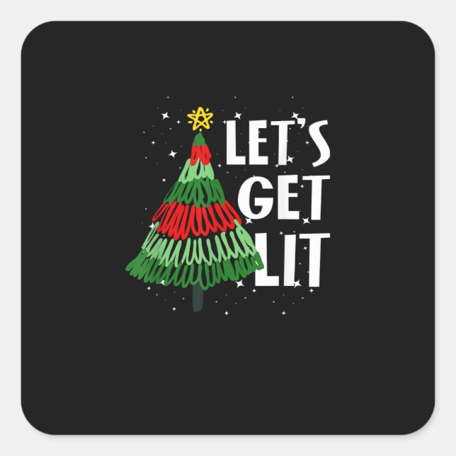Let's Get Lit Funny Christmas Drinking Men Women Square Sticker (Front)