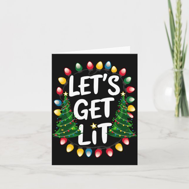 Lets Get Lit Funny Christmas Drinking Xmas Lights  Card (Front)