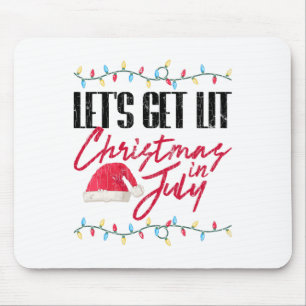 Let's Get Lit Funny Christmas In July Graphic Mouse Pad