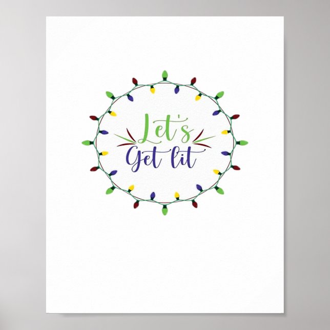 Let's Get Lit Funny Christmas Lights Festive Holid Poster (Front)