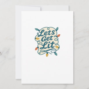 Let's Get Lit Funny Christmas Lights Holiday Party Card