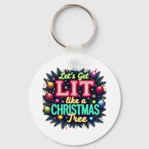 Let's Get Lit -  Funny Christmas Pun Graphic Holid Keychain