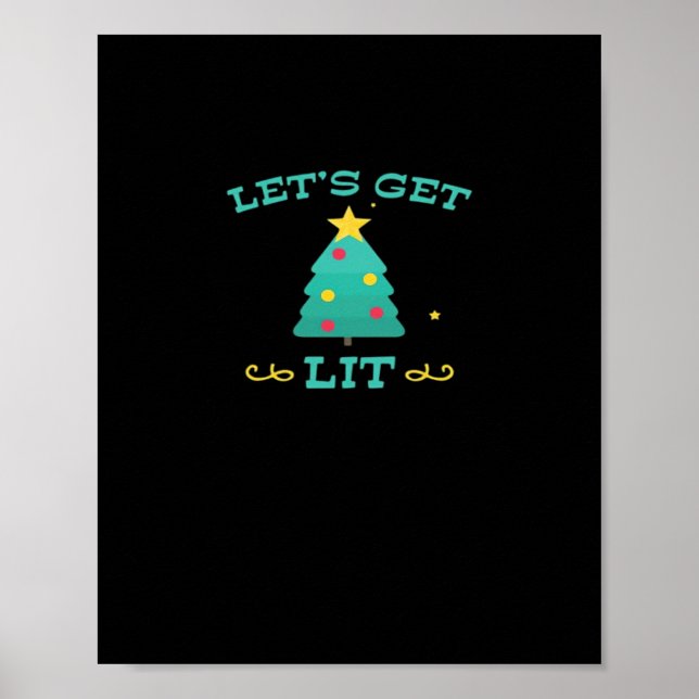 Let's Get Lit Funny Drunk Drinking Christmas Tree  Poster (Front)