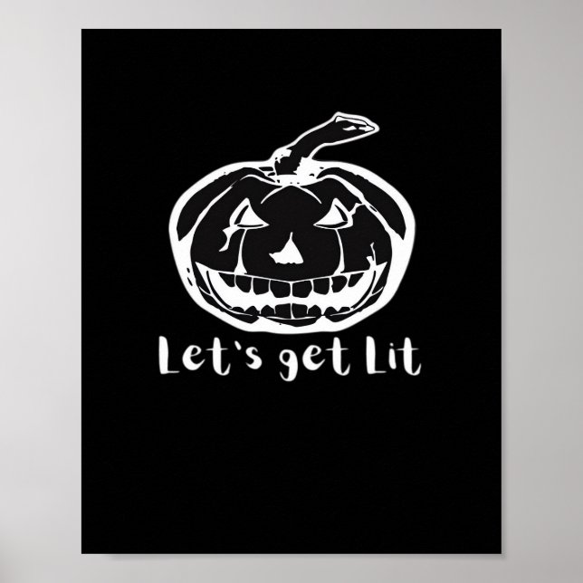 Let's Get Lit Funny Halloween Pumpkin For A Hallow Poster (Front)