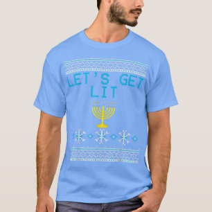 Let's Get Lit Funny Ugly Hanukkah  Menorah  T-Shirt