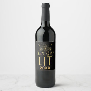 Let's Get Lit Gold Typography New Year's Eve Party Wine Label