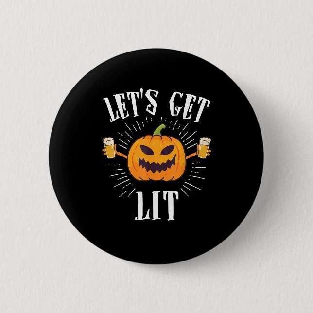 Let's Get Lit Halloween Beer Drinker 2 Inch Round Button (Front)