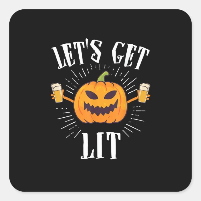 Let's Get Lit Halloween Beer Drinker Square Sticker (Front)