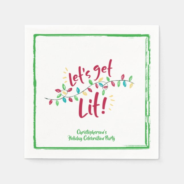 LET'S GET LIT | Holiday Lights | Green Border Napkin (Front)