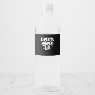 Let's Get Lit Light Bulbs Classic Water Bottle Label