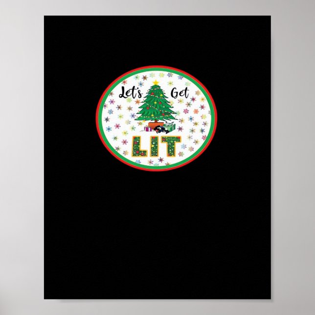 Let's Get Lit Lit For Christmas Funny Christmas Cl Poster (Front)