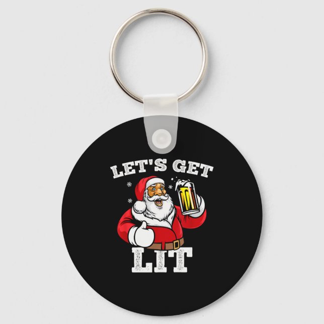 Let's Get Lit Santa Claus Drinking Beer Christmas  Keychain (Front)