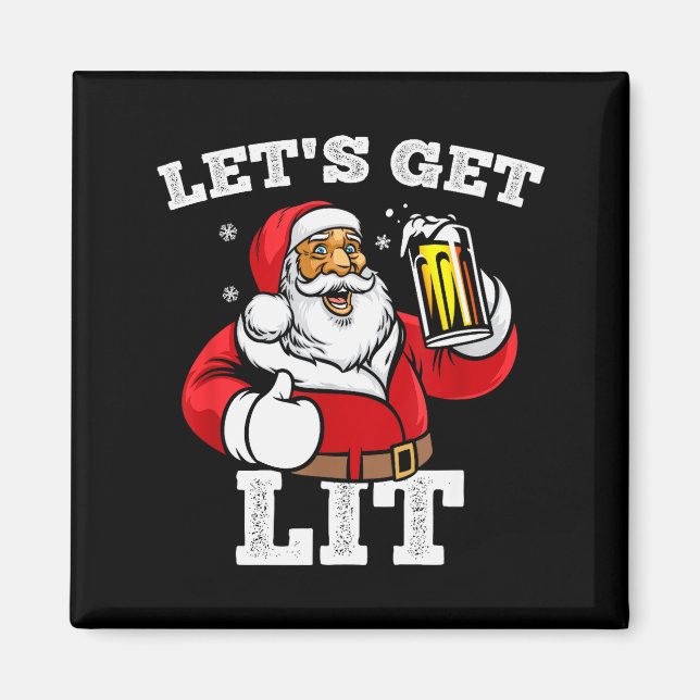 Let's Get Lit Santa Claus Drinking Beer Christmas  Magnet (Front)