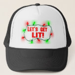 lets get lit trucker hat<br><div class="desc">Let's get lit this Christmas. Ho ho ho! Great holiday gift.</div>