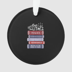 Let's Get Lit - Vintage Horror Book Lover Bookworm Ornament