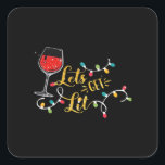Let's Get Lit Wine Glasses Christmas Lights Drinki Square Sticker<br><div class="desc">Let's Get Lit Wine Glasses Christmas Lights Drinking Lover Classic: A festive drinking design featuring wine glasses and lights. Perfect for Christmas parties. Fun,  stylish,  and seasonal.</div>