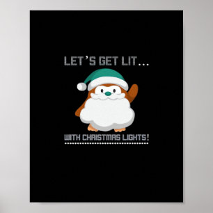 Let's Get Lit… With Christmas Lights! Christmas Cl Poster