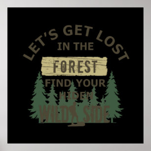 lets get lost in the forest find your wild poster