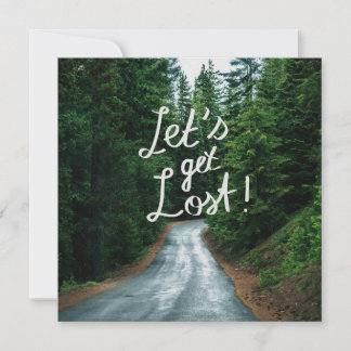 Let's get Lost! Quote Typography Green Forest