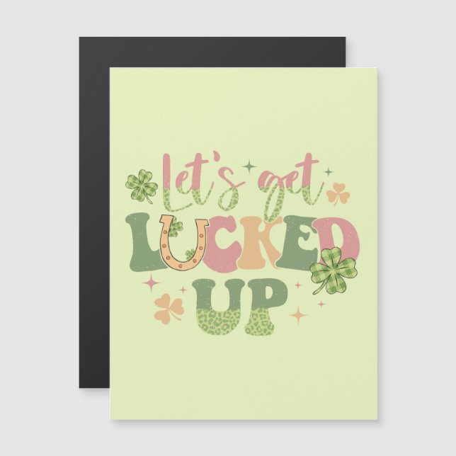 Let's Get Lucked Up (Front/Back)