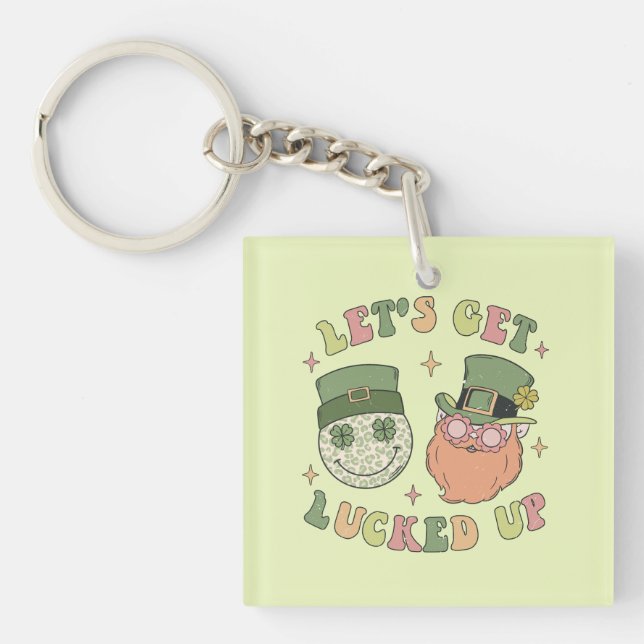Let's Get Lucked Up - Funny Leprechaun Clover Keychain (Front)