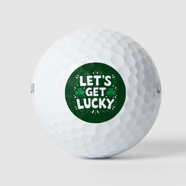 Let's Get Lucky Shamrock Funny St Patrick's Day Golf Balls (Front)