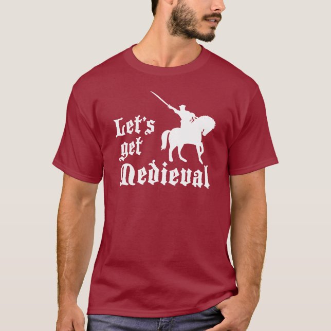 Let's Get Medieval T-Shirt (Front)