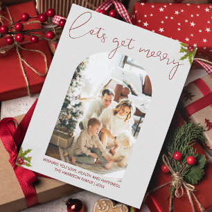 Lets Get Merry   Arched Photo Christmas Holiday Card