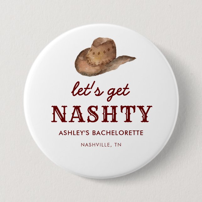  Let's Get Nashty Nashville Bachelorette Party 3 Inch Round Button (Front)
