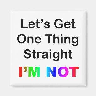 Let's Get One Thing Straight...I'm Not Magnet