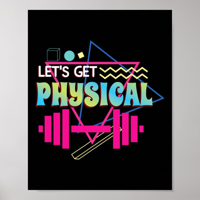 Lets Get Physical Totally Rad 90s Style Workout Gy Poster (Front)