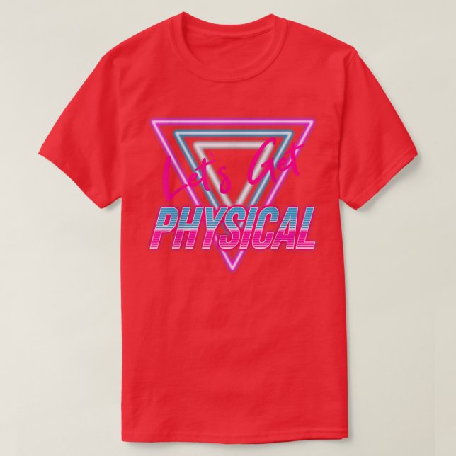 Lets Get Physical Workout Gym Tee 80's Retro Vinta (Design Front)
