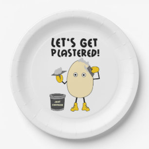 Let's Get Plastered  Paper Plate