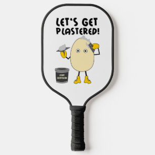 Let's Get Plastered  Pickleball Paddle