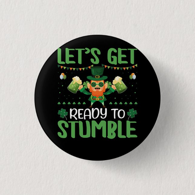 Let's Get Ready To Stumble 1 Inch Round Button (Front)