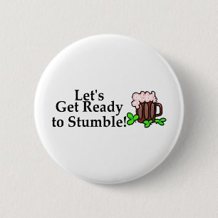 Lets Get Ready To Stumble 2 Inch Round Button