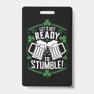Lets Get Ready To Stumble Funny St Patrick's Day Badge