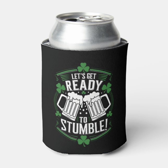 Lets Get Ready To Stumble Funny St Patrick's Day Can Cooler (Can Front)