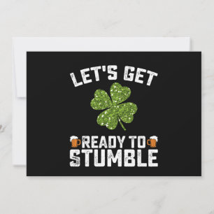 Let's Get Ready To Stumble Funny St Patrick's Day Invitation