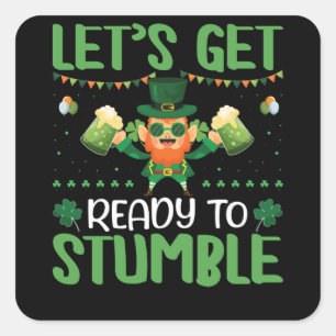 Let's Get Ready To Stumble Square Sticker