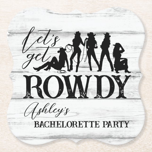 Let's get rowdy cowgirl bachelorette party custom paper coaster (Front)