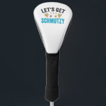 Let's Get Schmutzy Funny Jewish Hanukkah Chanukah  Golf Head Cover<br><div class="desc">hanukkah, passover, yiddish, chanukah, jewish, menorah, jew, gift, birthday, latke</div>