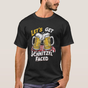 Let's Get Schnitzel Faced Funny German Beer Oktobe T-Shirt