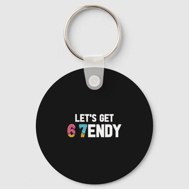 Let's Get Sendy 67 Ice Cream 7endy 6 7endy 67 Meme Keychain (Front)
