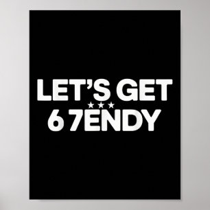 Let's Get Sendy 67 Six Seven Meme  Poster