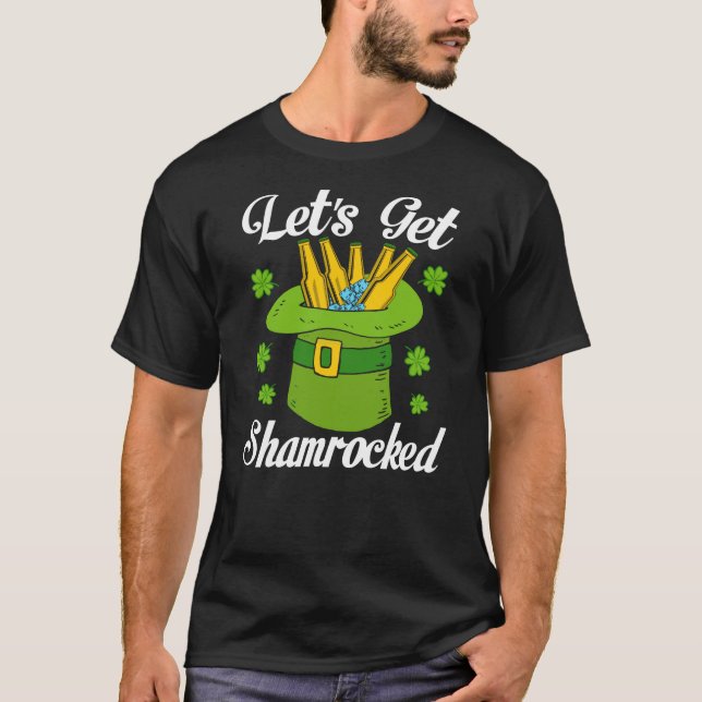Lets Get Shamrocked St Patricks Day T-Shirt (Front)